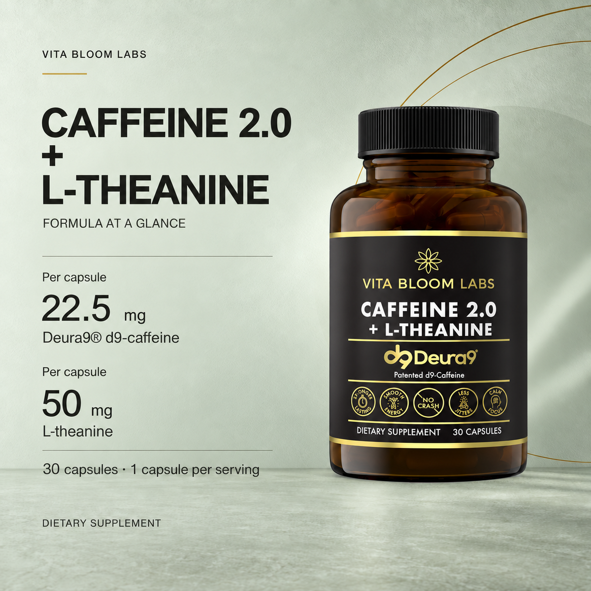 Caffeine 2.0 + L-Theanine formula overview on a sage green background: 22.5 mg Deura9 d9-caffeine and 50 mg L-theanine per capsule, 30 capsules.